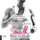 Hard to Resist - Smith - Roommates, Band 2 (Ungekürzt) Audiobook