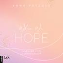 [German] - When We Hope - LOVE NXT, Band 3 (Ungekürzt) Audiobook