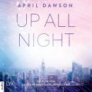 Up All Night - Up-All-Night-Reihe, Teil 1 (Ungekürzt) Audiobook