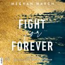 Fight for Forever - Legend Trilogie, Teil 3 (Ungekürzt) Audiobook