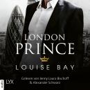 London Prince - Kings of London Reihe, Band 3 (Ungekürzt) Audiobook