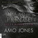 [German] - Mad Prince - Elite Kings Club, Teil 4 (Ungekürzt) Audiobook