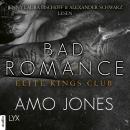 Bad Romance - Elite Kings Club, Teil 5 (Ungekürzt) Audiobook