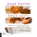 [German] - Begin Again - Again-Reihe 1 (Ungekürzt) Audiobook