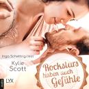 [German] - Rockstars haben auch Gefühle - Rockstars, Teil (Ungekürzt) Audiobook