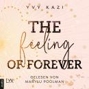 The Feeling Of Forever - St.-Clair-Campus-Trilogie, Teil 3 (Ungekürzt) Audiobook