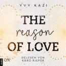 [German] - The Reason of Love - St.-Clair-Campus-Trilogie, Teil 2 (Ungekürzt) Audiobook