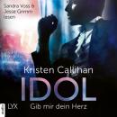 Idol - Gib mir dein Herz - VIP-Reihe, Teil 2 (Ungekürzt) Audiobook
