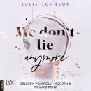 [German] - We don't lie anymore - Anymore-Duet, Teil 2 (Ungekürzt) Audiobook
