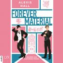 [German] - Forever Material - Boyfriend Material, Teil 2 (Ungekürzt) Audiobook