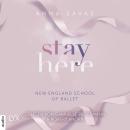 [German] - Stay Here - New England School of Ballet, Teil 2 (Ungekürzt) Audiobook