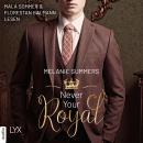 [German] - Never Your Royal - Crown Jewels, Teil 1 (Ungekürzt) Audiobook