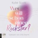 [German] - Wer will schon einen Rockstar? - Rockstars, Teil 2 (Ungekürzt) Audiobook