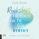 [German] - Rockstars bleiben nicht für immer - Rockstars, Teil 3 (Ungekürzt) Audiobook