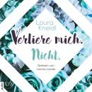 [German] - Verliere mich. Nicht. - Berühre mich nicht-Reihe, Teil 2 (Ungekürzt) Audiobook