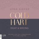 [German] - Coldhart - Right & Wrong - Coldhart, Teil 3 (Ungekürzt) Audiobook