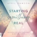[German] - Starting Something Real - Starting Something, Teil 2 (Ungekürzt) Audiobook