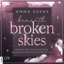 [German] - Beneath Broken Skies - London is Lonely-Reihe, Teil 1 (Ungekürzt) Audiobook
