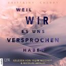 [German] - Weil wir es uns versprochen haben (Ungekürzt) Audiobook