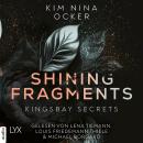 [German] - Shining Fragments - Kingsbay Secrets, Teil 3 (Ungekürzt) Audiobook