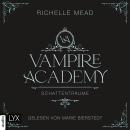 [German] - Schattenträume - Vampire Academy, Teil 3 (Ungekürzt) Audiobook