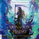 [German] - A Monsoon Rising - The Hurricane Wars, Teil 2 (Ungekürzt) Audiobook