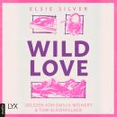 [German] - Wild Love - Rose Hill, Teil 1 (Ungekürzt) Audiobook