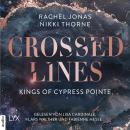 [German] - Kings of Cypress Pointe - Crossed Lines - The Golden Boys, Teil 4 (Ungekürzt) Audiobook