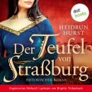 Der Teufel von Straßburg: Historischer Roman - Ungekürztes Hörbuch Audiobook