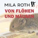 Von Flöhen und Mäusen: Fall 2 für Markus Neumann und Janna Berg Audiobook