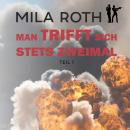 Man trifft sich stets zweimal (Teil 1): Fall 11 für Markus Neumann und Janna Berg Audiobook