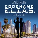 [German] - Codename E.L.I.A.S. – Kaltgestellt Audiobook