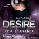 [German] - Desire - Lose Control: Liebesroman Audiobook