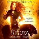 Kratz: Killerkatzen - Teil 2 Audiobook