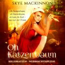 [German] - Killerkatzen - Teil 8: Oh Katzenbaum Audiobook