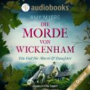 [German] - Die Morde von Wickenham - Marsh & Daughter ermitteln-Reihe, Band 1 (Ungekürzt) Audiobook