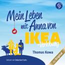 [German] - Mein Leben mit Anna von IKEA - Verlobung - Anna von IKEA-Reihe, Band 2 (Ungekürzt) Audiobook