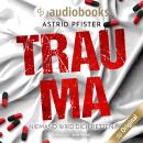 Trauma (Ungekürzt) Audiobook