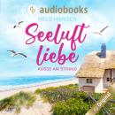 Seeluftliebe - Küsse am Strand (Ungekürzt) Audiobook