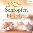 [German] - Schröpfen für Einsteiger: Wie Sie mit dem modernen Cupping Verspannungen und Faszien löse Audiobook