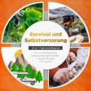 Survival und Selbstversorgung - 4 in 1 Sammelband: Suvival & Prepping | Selbstversorger werden | Cam Audiobook