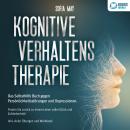 Kognitive Verhaltenstherapie: Das Selbsthilfe Buch gegen Persönlichkeitsstörungen und Depressionen.  Audiobook