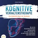 KOGNITIVE VERHALTENSTHERAPIE - Das Selbsthilfe Buch inkl. Workbook: Wie Sie Ihre Persönlichkeitsstör Audiobook