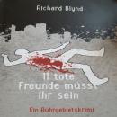 11 tote Freunde müsst ihr sein: Ein Ruhrgebietskrimi Audiobook
