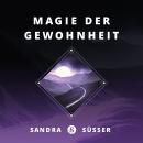 Magie der Gewohnheit Audiobook