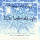 Die Schneekönigin: Märchen mit Klang Audiobook