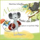 Mauritz findet das Glück Audiobook