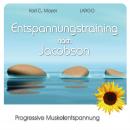 Entspannungstraining nach Jacobson: Progressive Muskelentspannung Audiobook