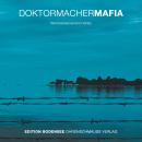 [German] - Doktormacher Mafia Audiobook