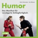 Humor. Das Manifest für verzögerte Schlagfertigkeit. Audiobook